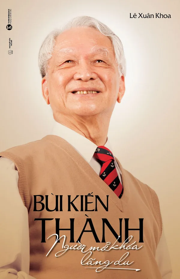 Bìa sách Bùi Kiến Thành - Người mở khóa lãng du